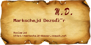 Markschejd Dezsér névjegykártya